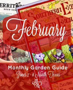 Monthly Garden Guide February Pinterest