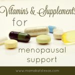 Vitamins & Supplements for Menopausal Support