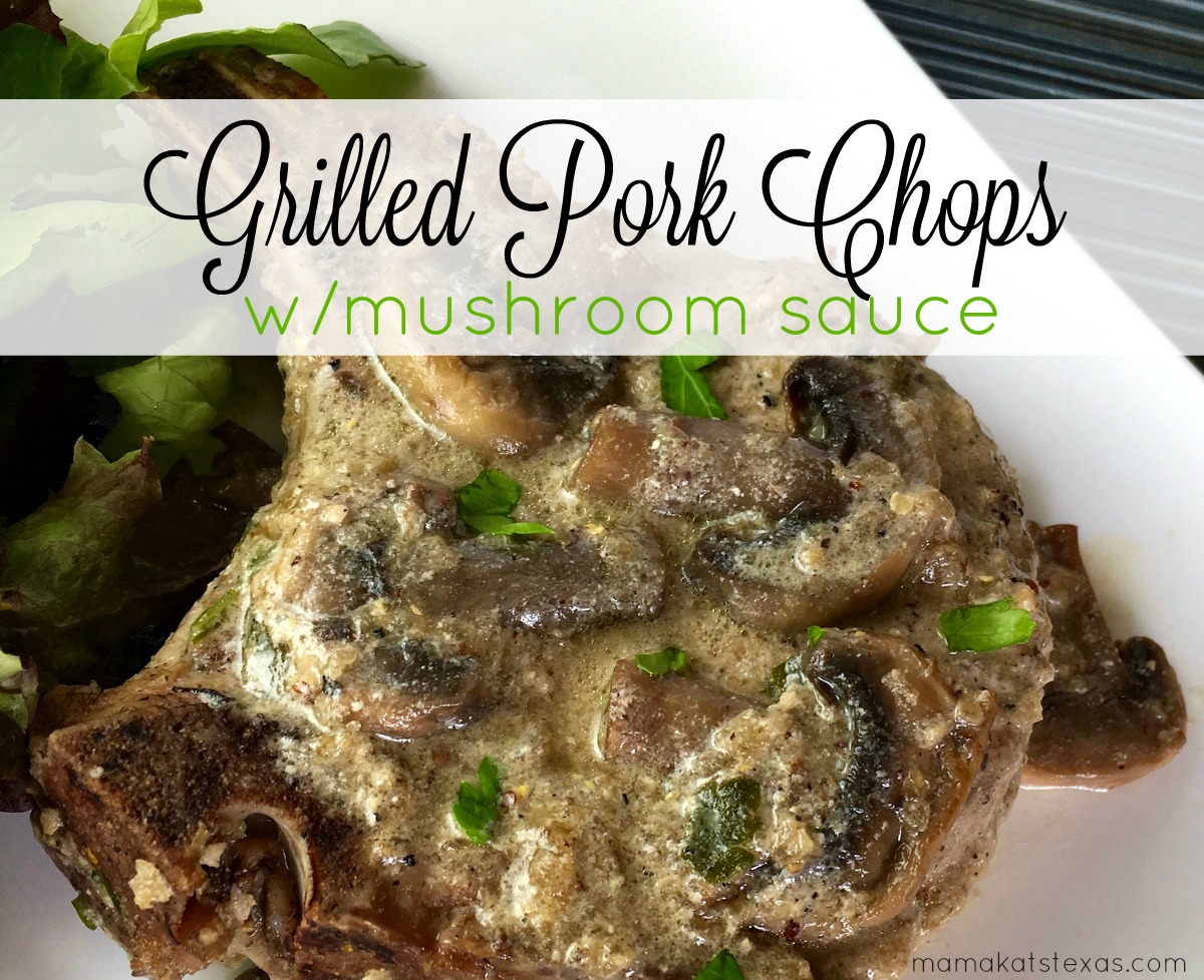 Grilled Pork Chops with Mushroom Sauce
